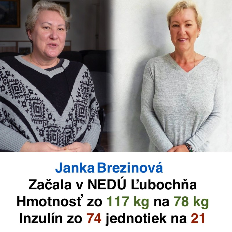 Janka Brezinová a jej premena počas nasledovania NFI protokolu. Dosiahla krásne výsledky, schudla 39 kg, dávky inzulínu sa jej znížili zo 74 na 21 jednotiek. NFI protokol pomáha stabilizovať cukrovku diabetikom 2. typu